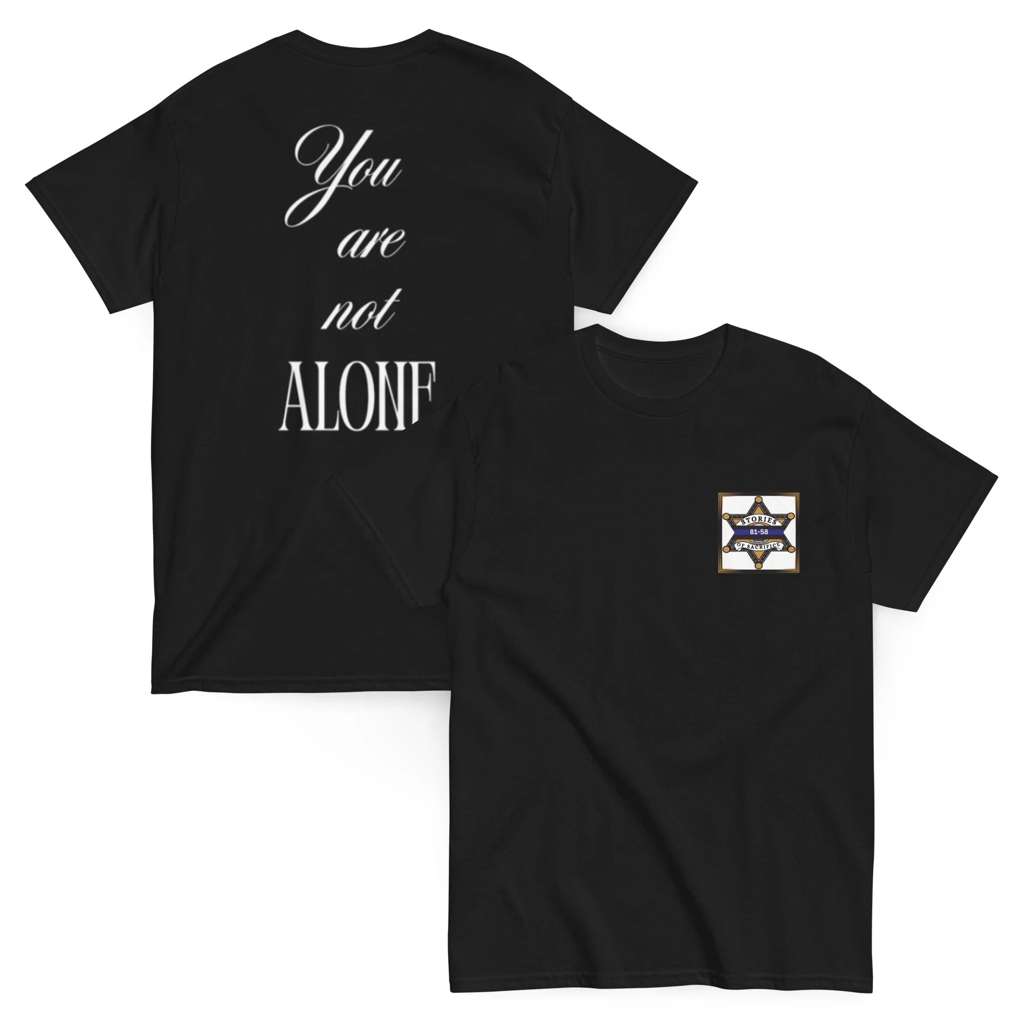 You Are Not Alone Tee